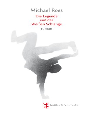 cover image of Die Legende von der weißen Schlange